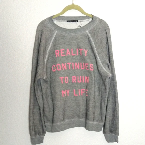 NWT Wildfox  Reality Continues To Ruin My Life Sweatshirt Crew Neck Size Small - Picture 6 of 11